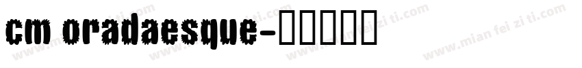 cm oradaesque字体转换